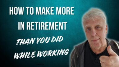 How to Make More in Retirement Than You Did While Working-blog post thumbnail